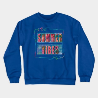 Summer vibe is here Crewneck Sweatshirt